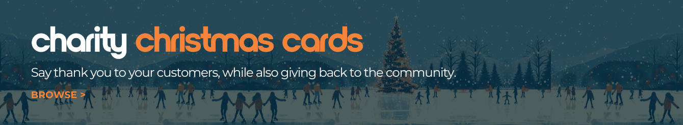 Charity Christmas Cards - Say thank you to your customers, while also giving back to the community.